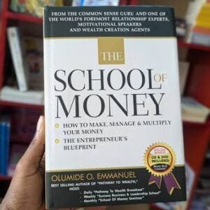 Alternative view of The school of money by Olumide O. Emmanuel